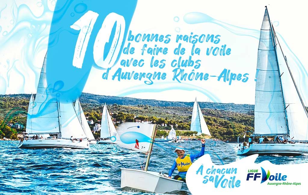 10 bonnes raisons de faire de la voile en Auvergne Rhône-Alpes